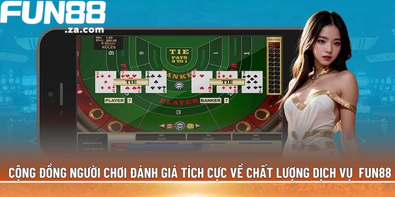 Trang chủ 67 Cộng đồng người chơi đánh giá tích cực về chất lượng dịch vụ tại Fun88